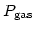 $\displaystyle P_{\rm gas}$