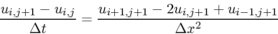 \begin{displaymath}
\frac{u_{i,j+1}-u_{i,j}}{\Delta t} =
\frac{u_{i+1,j+1}-2u_{i,j+1}+u_{i-1,j+1}}{\Delta x^2}
\end{displaymath}