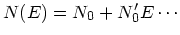 $N(E) = N_0 + N_0'E \cdots $