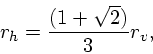 \begin{displaymath}
r_h = {(1 + \sqrt2) \over 3}r_v,
\end{displaymath}