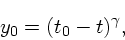 \begin{displaymath}
y_0 = (t_0 - t)^{\gamma},
\end{displaymath}