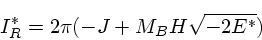 \begin{displaymath}
I_R^* = 2\pi(-J+M_BH\sqrt{-2E^*})
\end{displaymath}