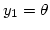 $y_1 = \theta$