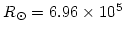 $R_\odot = 6.96 \times 10^5$