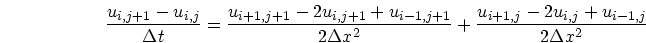 \begin{displaymath}
\frac{u_{i,j+1}-u_{i,j}}{\Delta t} =
\frac{u_{i+1,j+1}-2u_{...
...\Delta x^2} +
\frac{u_{i+1,j}-2u_{i,j}+u_{i-1,j}}{2\Delta x^2}
\end{displaymath}
