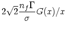 $\displaystyle 2\sqrt{2}{n_f\Gamma \over \sigma } G(x)/x$